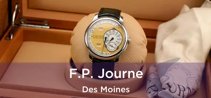 F.P. Journe Des Moines