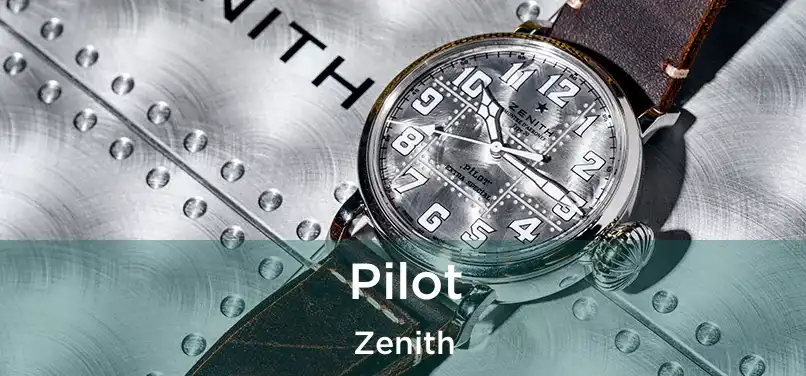 Pilot Zenith