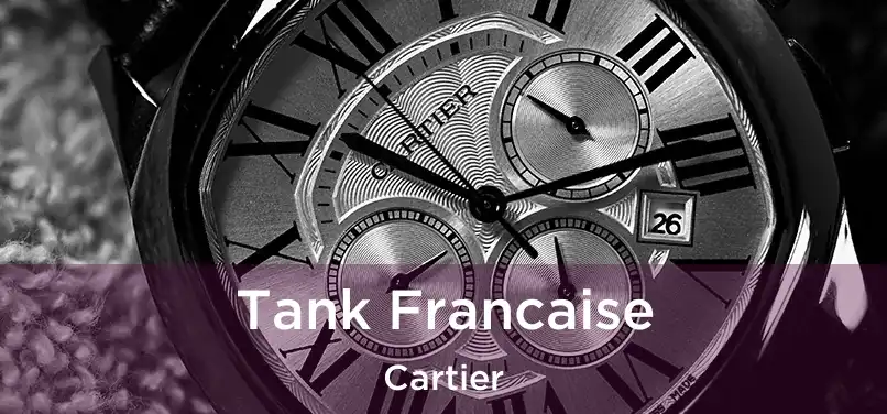 Tank Francaise Cartier